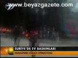 Suriye'de Ev Baskınları