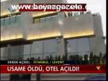 Useme Öldü , Otel Açıldı!