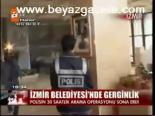 İzmir Belediyesi'nde Gerginlik