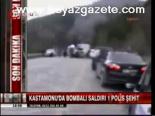 Kastamonu'da Bombalı Saldırıdı: 1 Polis Şehit