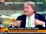 Sezer'in Sinan Aygün İsyanı