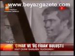 Çınar Ve Üç Fidan Buluştu