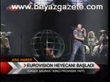 Eurovısıon Heyecanı Başladı