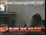 Bin Ladin Solak Değil Miydi?