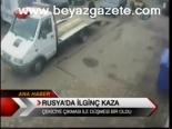 Rusyada İlginç Kaza