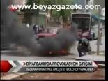 Diyarbakır'da Provokasyon Şüphesi