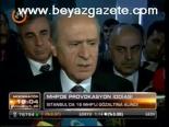 Mhp'de Provokasyon İddiası