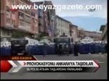 Provokasyonu Ankara'ya Taşıdılar