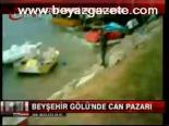 Beyşehir Gölü'nde Can Pazarı