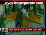 Balyozla Banka Soygunu
