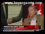 Erdoğan'dan Suriye Tepkisi