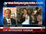 Chp Mitinginde Yağmur