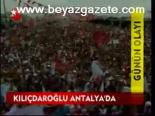 Kılıçdaroğlu Antalya'da