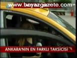 Ankara'nın En Farklı Taksicisi