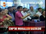 Chp'de Moraller Bozuldu