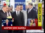 Mhp'de Son Dakika