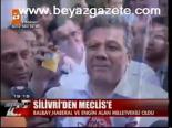 Silivri'den Meclis'e