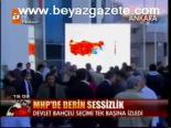 Mhp'de Derin Sessizlik