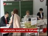 Ortadoğu Başkent'te Toplanacak