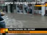 Yaz Yağmuru Sel Getirdi