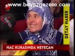 Hac Kurasında Heyecan