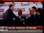 Seçim Sonrası Ekonomi