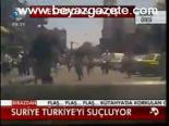Suriye Türkiye'yi Suçluyor