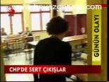Chp'de Sert Çıkışlar