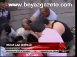 Metan Gazı Zehirledi