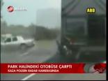 Park Halindeki Otobüse Çarptı