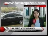 Ak Parti Myk Toplandı