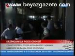 Erzincan'da Polis Cinneti