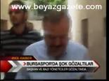 Bursaspor'da Şok Gözaltılar