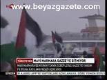 Mavi Marmara Gazze'ye Gitmiyor