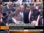 Chp'de Muhalefet Hareketli