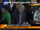 Başkan Yazıcı Tutuklandı