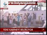 Yeni Kabineyi Belirliyor