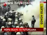 Hopa Olayı: 15 Tutuklama