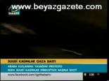 Suudi Kadınlar Gaza Bastı