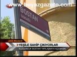 Yeşile Sahip Çıkıyorlar