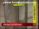 Polisle Çatıştılar