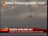 Uçağın Çakıldığı An !