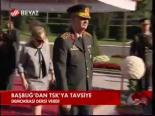 Başbuğ'dan Tsk'ya Tavsiye