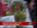 Babaları Evlatlarına Gitti