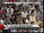 Bu Gece Regaib Kandili
