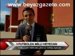 Futbolda Milli Heyecan