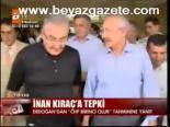 İnan Kıraç'a Tepki