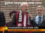 Kılıçdaroğlu'nun Seçim Turu
