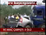 İki Araç Çarpıştı: 4 Ölü