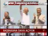 Başbakana Dava Açılıyor